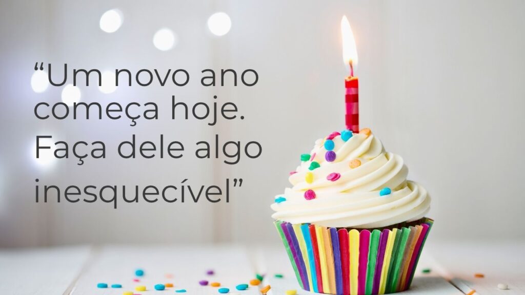 37 Frases De Aniversário Que Encantam E Emocionam