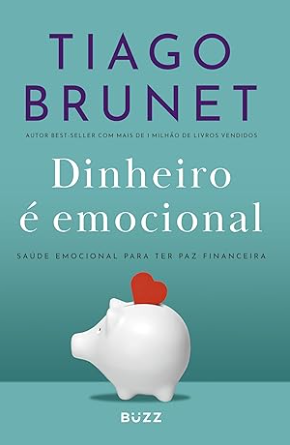 livros de autoconhecimento, Dinheiro É Emocional – Tiago Brunet