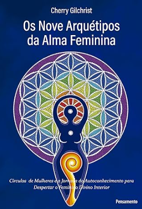 livros de autoconhecimento, Os Nove Arquétipos da Alma Feminina – Cherry Gilchrist